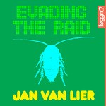 cover: Jan Van Lier - Evading The Raid