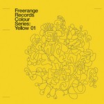 cover: Various - Freerange Records Presents Colour Series/Yellow 01