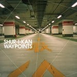 cover: Shur-i-kan - Waypoints