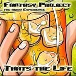 cover: Fantasy Project - That's The Life