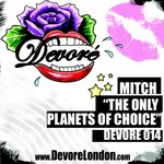 cover: Mitch - The Only Planet Of Choice