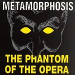 cover: Metamorphosis - Phantom Of The Opera