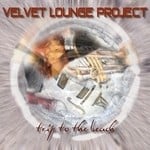 cover: Velvet Lounge Project - Trip To The Beach