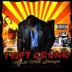 cover: Iget Crunk - Worldwide Slangin Trappers Edition