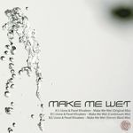 cover: Pavel Khvaleev|Uone - Make Me Wet