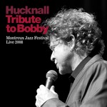 cover: Hucknall - Tribute To Bobby Montreux Jazz Festival Live 2008