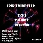 cover: Spiritmindster - You Do Not Respond