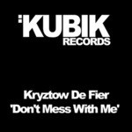 cover: Kryztow De Fier - Don't Mess With Me