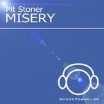 cover: Pit Stoner - Misery