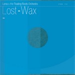 cover: Lena|The Floating Roots Orchestra - Lost-Wax