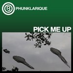 cover: Phunklarique - Pick Me Up