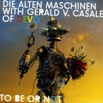 cover: Die Alten Maschinen - To Be Or Not