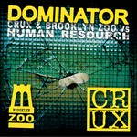 cover: Brooklyn Zoo|Crux|Human Resource - Dominator