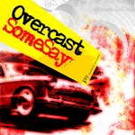 cover: Overcast - Some Say