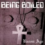 cover: Baron Age - Being Boiled