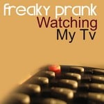 cover: Freaky Prank - Watching My TV