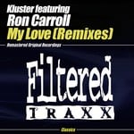 cover: Kluster|. Ron Carroll - My Love (remixes)