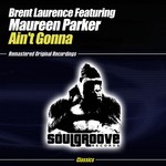 cover: Laurence, Brent|Maureen Parker - Ain't Gonna