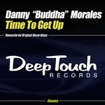 cover: Danny Buddha Morales - Time To Get Up