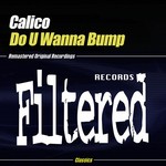 cover: Calico - Do U Wanna Bump