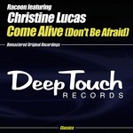 cover: Christine Lucas|Racoon - Come Alive (Don't Be Afraid)