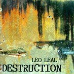 cover: Leo Leal - Destruction