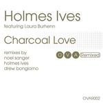 cover: Ives, Holmes|Laura Burhenn - Charcoal Love: The Remixes