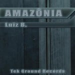 cover: Luiz B - Amazonia EP