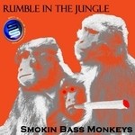 cover: Smokin Bass Monkeys - Rumble In The Jungle