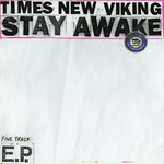 cover: Times New Viking - Stay Awake