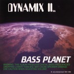 cover: Dynamix Ii - Bass Planet