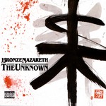 cover: Bronze Nazareth - The Unknown