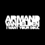 cover: Armand Van Helden - I Want Your Soul (single)