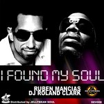 cover: Dj Roland Clark|Mancias, Ruben - I Found My Soul