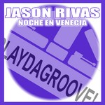 cover: Jason Rivas - Noche En Venecia