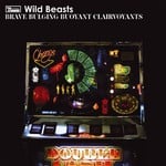 cover: Wild Beasts - Brave Bulging Buoyant Clairvoyants