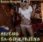 cover: Richie Gregson - Psycho Ex-Girlfriend