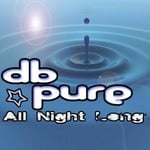 cover: Db Pure - All Night Long