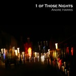 cover: Andre Harris - 1 Of Those Nights