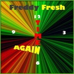 cover: Freddy Fresh - Time Again