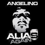 cover: Angelino - Alias Again