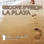 cover: Groove D'vision - La Playa