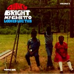 cover: Q.bright - My Ghetto Looked Like This Vol  II