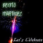 cover: Benito Martinez - Let's Celebrate