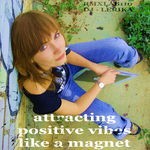 cover: Various - Attracting Positive Vibes Like A Magnet