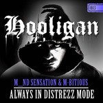 cover: M Bitious|M_nd Sensation - Always In Distrezz Mode