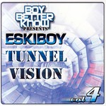 cover: Eskiboy|Wiley - Tunnel Vision Vol 4