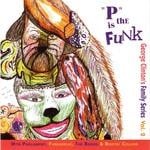 cover: Various - George Clinton's Family Series Vol 2: P Is The Funk