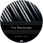 cover: The Messenger - Rubber Love EP