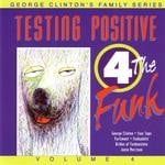 cover: George Clinton & Family - Testing Positive 4 The Funk